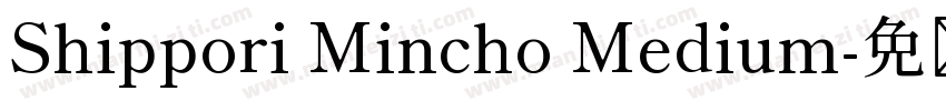 Shippori Mincho Medium字体转换